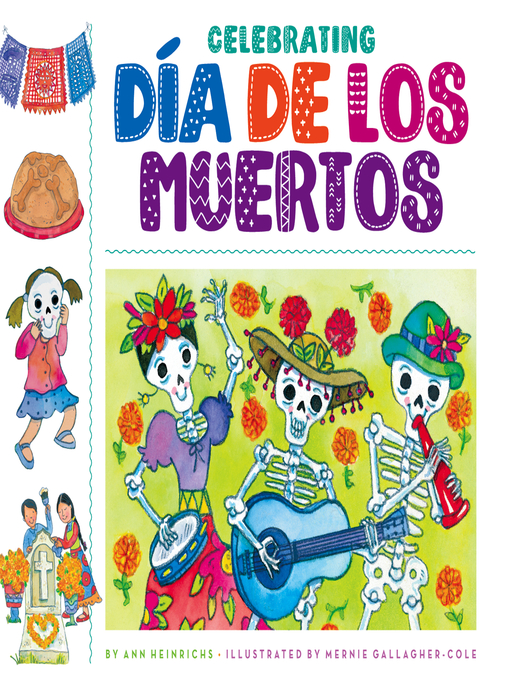 Title details for Celebrating Dia de los Muertos by Ann Heinrichs - Available